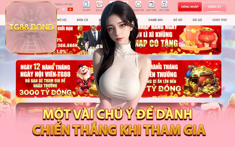 Một Vài Chú Ý Để Dành Chiến Thắng Khi Tham Gia