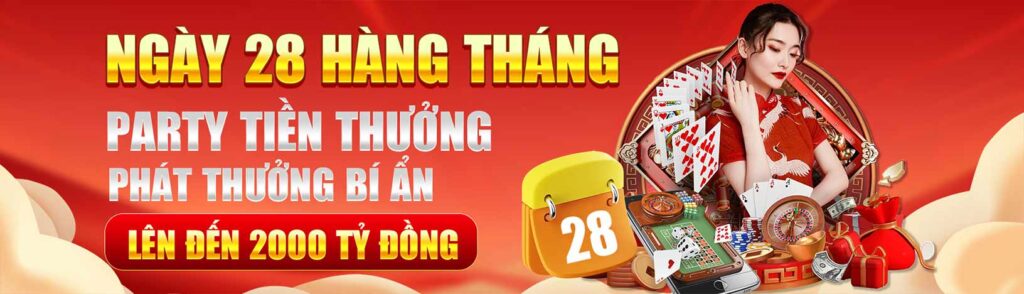 Ngày 28 hàng tháng thưởng tiền