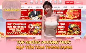 Top Những Phương Thức Nạp Tiền TG88 Thông Dụng