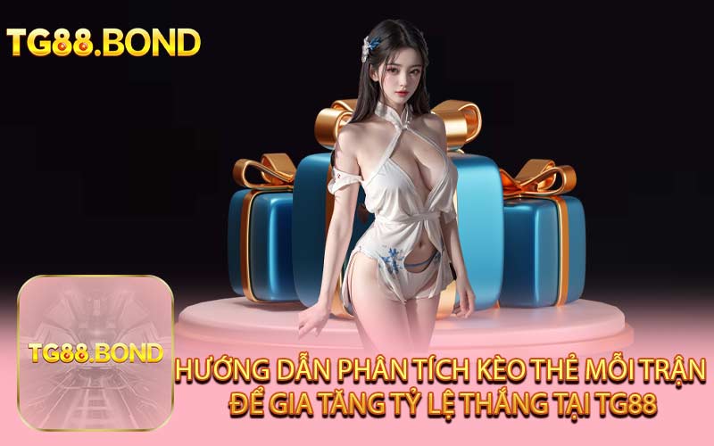 Hướng Dẫn Phân Tích Kèo Thẻ Mỗi Trận Để Gia Tăng Tỷ Lệ Thắng Tại TG88